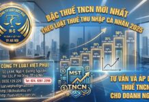 Bậc thuế TNCN mới nhất theo Luật Thuế thu nhập cá nhân 2025