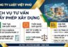 Dịch vụ tư vấn giấy phép xây dựng tại Công ty Luật Việt Phú – Nhanh chóng, đúng quy định, hạn chế rủi ro pháp lý